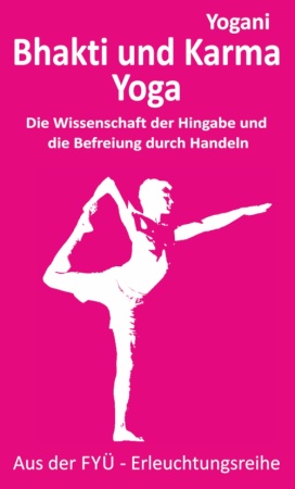 Cover Buch" Bhakti und Karma Yoga von Yogani aus dem FYÜ-Verlag